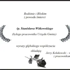Wyrazy najszczersze kondolencje dla rodziny śp. Stanisława Witkowskiego, byłego pracownika Urzędu Gminy.