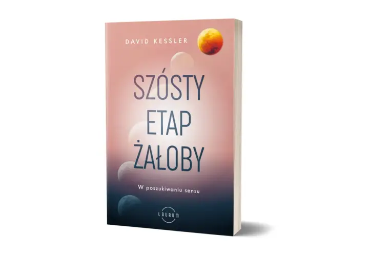Książka "Szósty etap żałoby" Davida Kesslera pomaga zrozumieć, jak pogodzić się ze śmiercią i odnaleźć sens w życiu po stracie.