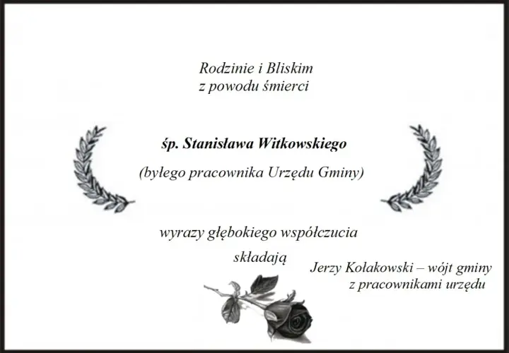 Wyrazy najszczersze kondolencje dla rodziny śp. Stanisława Witkowskiego, byłego pracownika Urzędu Gminy.